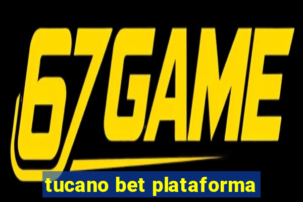 tucano bet plataforma